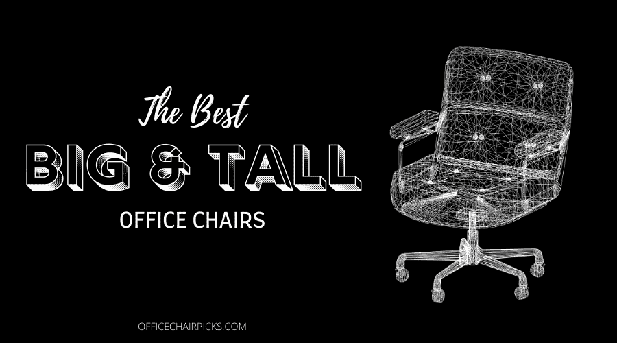 Best Big and Tall Office Chairs poster